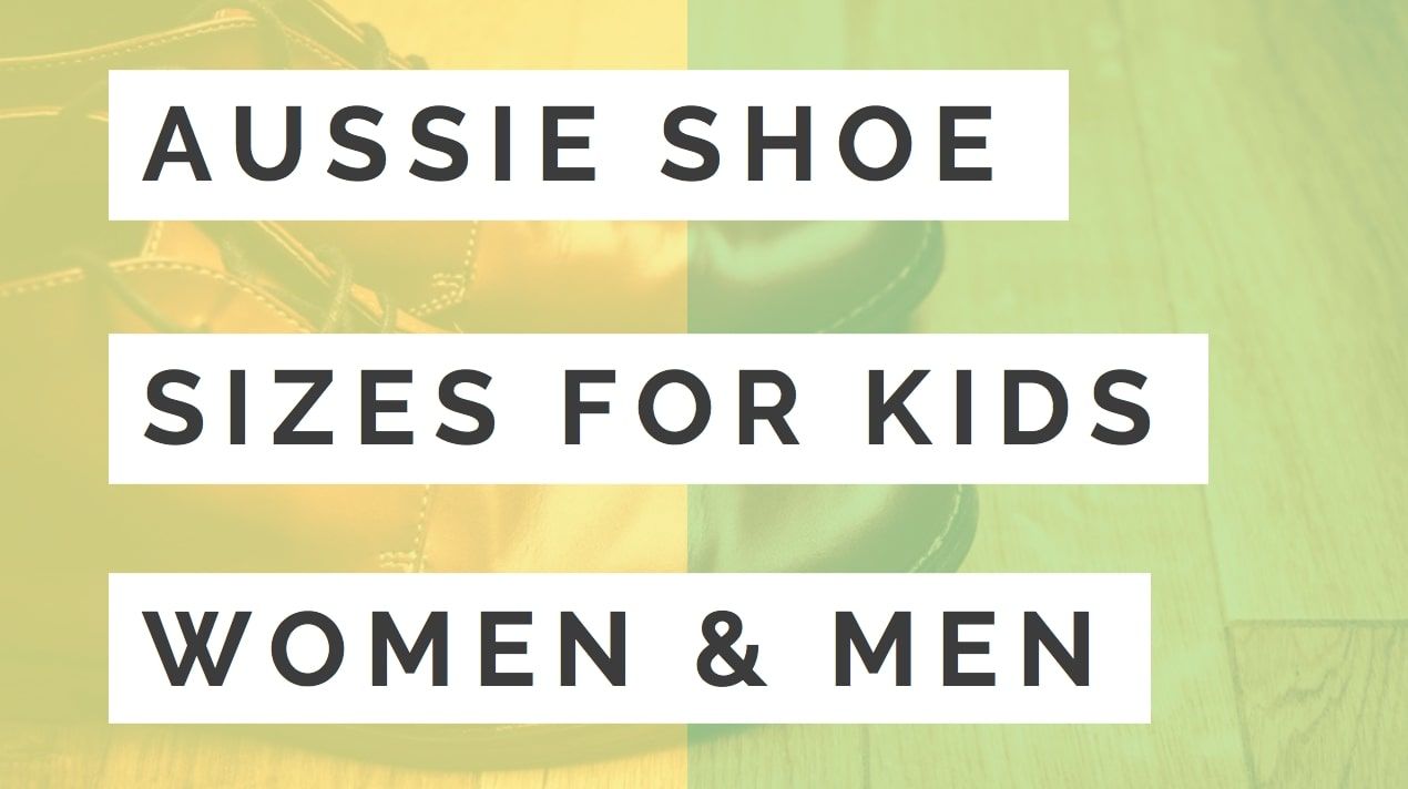 Australian Shoe Size Chart! 🥇 [Kids 